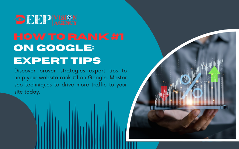 How to Rank #1 on Google: Expert Tips