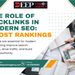 The Role of Backlinks in Modern SEO: Boost Rankings