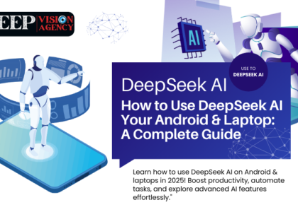 How to Use DeepSeek AI on Your Android & Laptop: A Complete Guide in 2025