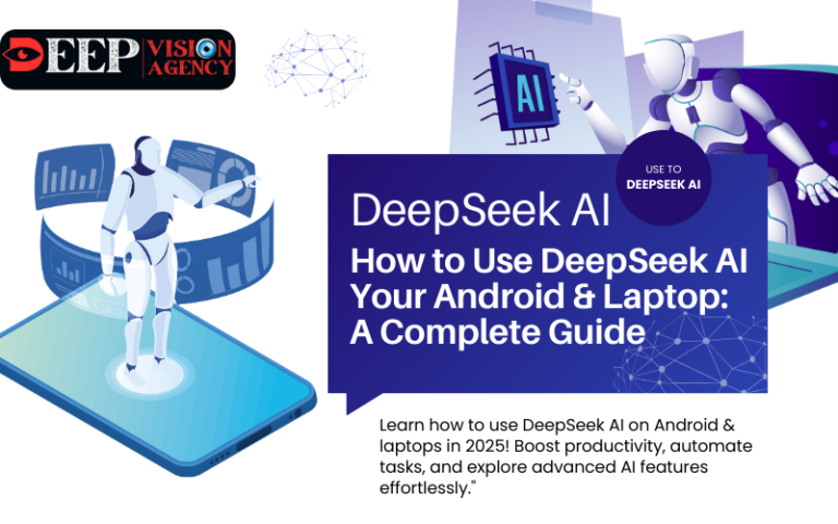 How to Use DeepSeek AI on Your Android & Laptop: A Complete Guide in 2025